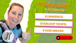 41 GYMLES IDEE  KLEUTERGYM klimmen overloop tikkertje en mikken [upl. by Tortosa]