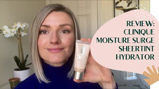 Product Review Clinique Moisture Surge Sheertint Hydrator Broad Spectrum SPF 25  Cristina Maria [upl. by Rutledge]