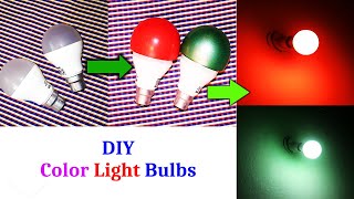 How To Make Color Light Bulbs [upl. by Enovahs]