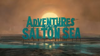 The Salton Sea Beginnings History of origins documentary [upl. by Herring]