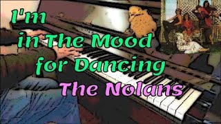 Im in The Mood for Dancing  The Nolans  piano cover [upl. by Adleme343]