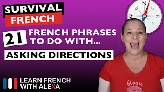 21 French phrases to do with quotASKING DIRECTIONSquot [upl. by Millman996]