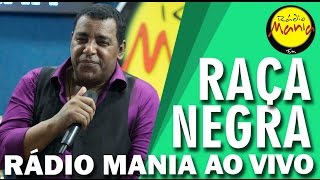 🔴 Radio Mania  Raça Negra  Cheia de Manias [upl. by Hourigan]