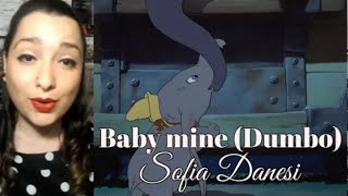 Baby mine  Dumbo 🐘🎪🥁 Sofía Danesi [upl. by Babby20]