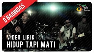 DBagindas  Hidup Tapi Mati  Official Music Video [upl. by Darda]