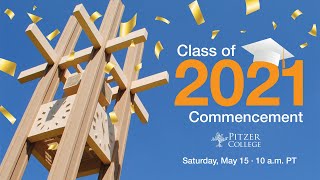 Pitzer College Class of 2021 Virtual Commencement [upl. by Brooke]