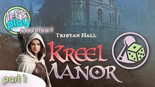 Lets play Kreel Manor  Adventure 1  Part 1 [upl. by Pike]