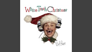 White Trash Christmas [upl. by Orren]