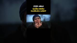 Çiçek Abbas Türk Filmi  Bakiim Dedim Hazırlıklı Mısın Shorts [upl. by Monda]