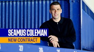 quotEveryone knows what Everton means to mequot 💙  SEAMUS COLEMAN SIGNS NEW CONTRACT [upl. by Asik]