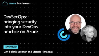 DevSecOps bringing security into your DevOps practice on Azure [upl. by Amein136]