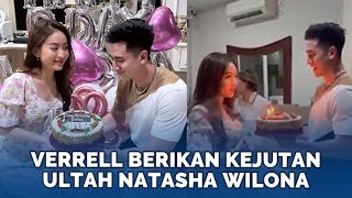 Masih Mesra Verrell Bramasta Berikan Kejutan Ulang Tahun ke 24 Natasha Wilona [upl. by Alyse171]