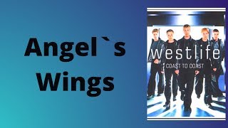 Westlife  Angels Wings Lyrics [upl. by Eicaj]