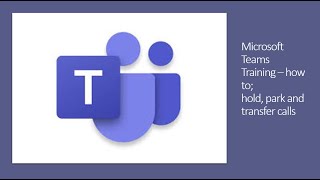 Microsoft Teams Calling how to Hold Park Transfer [upl. by Buttaro14]