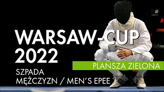 WarsawCup 2022 – II Puchar Polski – szpada mężczyzn – plansza zielona [upl. by Marti131]