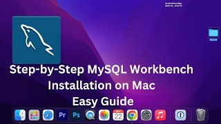 StepbyStep MySQL Workbench Installation on Mac [upl. by Nile361]