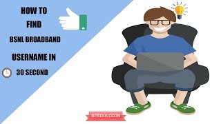 How to find BSNL broadband username in 30 sec  Bpedia [upl. by Ettennad]