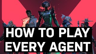 Valorant Agents and How to Play All of Them [upl. by Llimaj944]