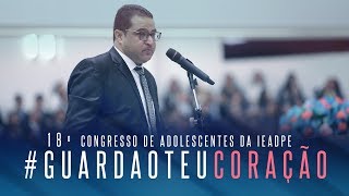 EV ESLIJANAI CARLOS  18º CONGRESSO DE ADOLESCENTES IEADPE  28012018 [upl. by Nylakcaj]