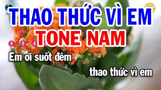 Karaoke Thao Thức Vì Em Tone Nam  F  Nhạc Sống Beat Mới  Karaoke Tuấn Trình [upl. by Stew]