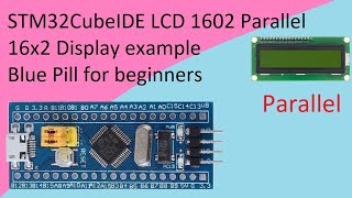 59 STM32CubeIDE LCD 1602 Display Parallel 16x2 with STM32F103C8T6 [upl. by Aruam]