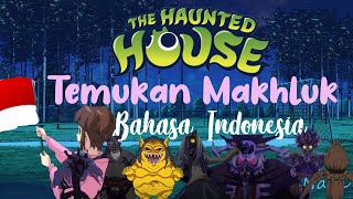 Shinbis House Bahasa Indonesia quotTemukan Makhlukquot [upl. by Atnwahs]