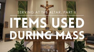 Serving at the Altar Part II Items Used During Mass [upl. by Marguerita]