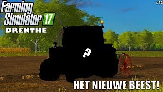 HET NIEUWE BEEST Farming Simulator 17 Drenthe 14 [upl. by Abernathy]