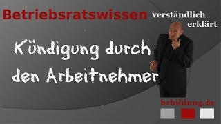 Kündigung durch den Arbeitnehmer [upl. by Mariquilla]