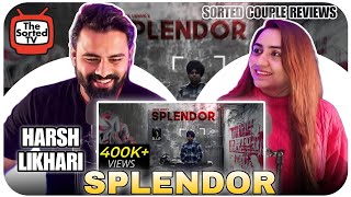 Splendor Song Review Harshlikhariofficial  The Sorted Reviews [upl. by Kelwunn]