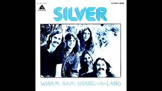 Silver  Wham Bam ShangALang [upl. by Daigle]