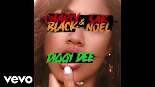 Charly Black Sak Noel  Diggy Dee Audio [upl. by Uzial]