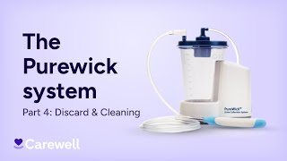 The PureWick™️ System  Part 4 Discard and Cleaning [upl. by Som]