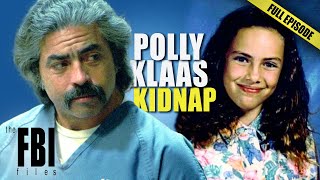 Polly Klaas Kidnapped  FULL EPISODE  The FBI Files [upl. by Avika783]