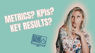 The difference between Metrics KPIs amp Key Results [upl. by Blondell]