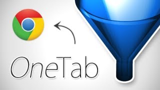 Quick Tips  Declutter your browser with OneTab for Chrome [upl. by Esli]