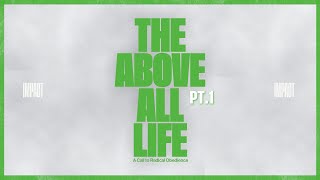 The Above All Life Part 1  Zenzo Matoga  Impact Church [upl. by Trillbee]