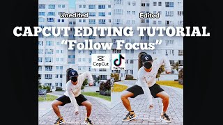 CapCut Edit Tutorial  Part 2 quotFollow Focusquot [upl. by Leugar542]