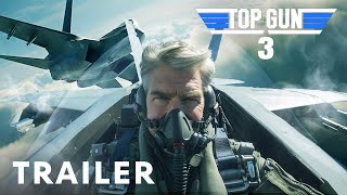 Top Gun 3  First Trailer  Tom Cruise Miles Teller [upl. by Atikihc]