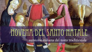 NOVENA DEL SANTO NATALE letta tradizionale in Italiano dal 16 al 24 Dicembre [upl. by Nahtanaoj703]