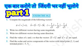 Exercise102 VECTOR ALGEBRANCERT CLASS12 MATHS QUESTION 1TO 10 SOLVED CLASS12 CBSE BAORD STUDENTS [upl. by Olimreh]