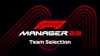 F1 Manager 2022 OST  Team Selection [upl. by Enitsyrhc918]