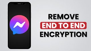 How To REMOVE End To End Encryption On Messenger iOS amp Android [upl. by Fielding920]