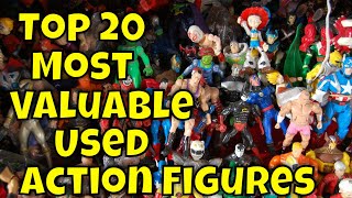 Top 20 Most Valuable Used Action Figures [upl. by Ssepmet410]