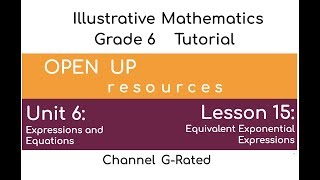 😉 6th Grade Illustrative Mathematics Unit 6 Lesson 15 quotEquivalent Exponential Expressionsquot [upl. by Yumuk]