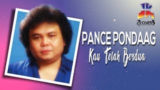 Pance Pondaag  Kau Telah Berdua Official Music Video [upl. by Malissa355]