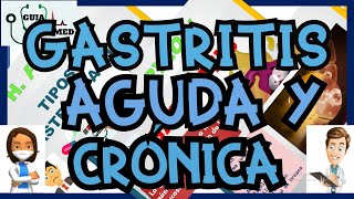 GASTRITIS AGUDA Y CRÓNICA DIFERENCIAS  GuiaMed [upl. by Waugh932]