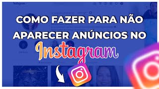 COMO OCULTAR PROPAGANDA DO INSTAGRAM [upl. by Nanji411]