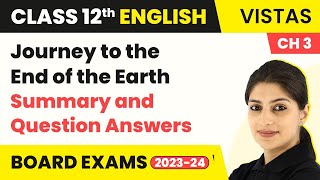 Class 12 English Vistas Chapter 3  Journey to the End of the Earth  Summary and Ques Ans 202223 [upl. by Naylor617]