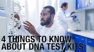 4 Things to Know About DNA Kits [upl. by Pardo]